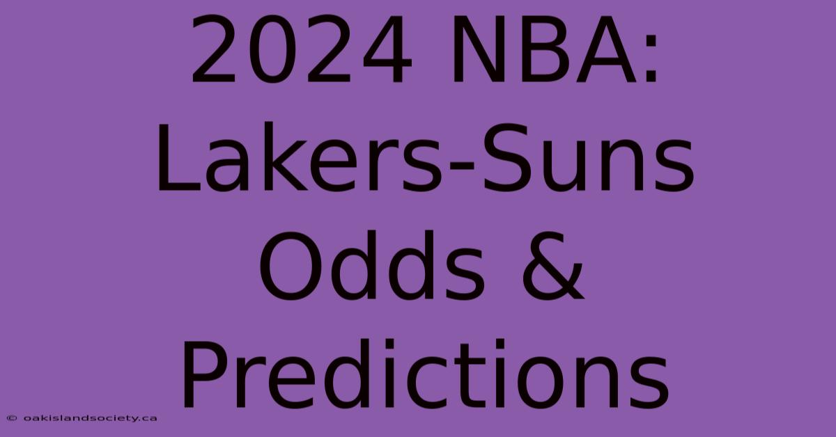 2024 NBA: Lakers-Suns Odds & Predictions