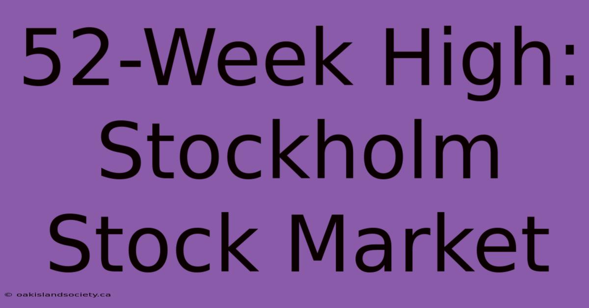 52-Week High: Stockholm Stock Market