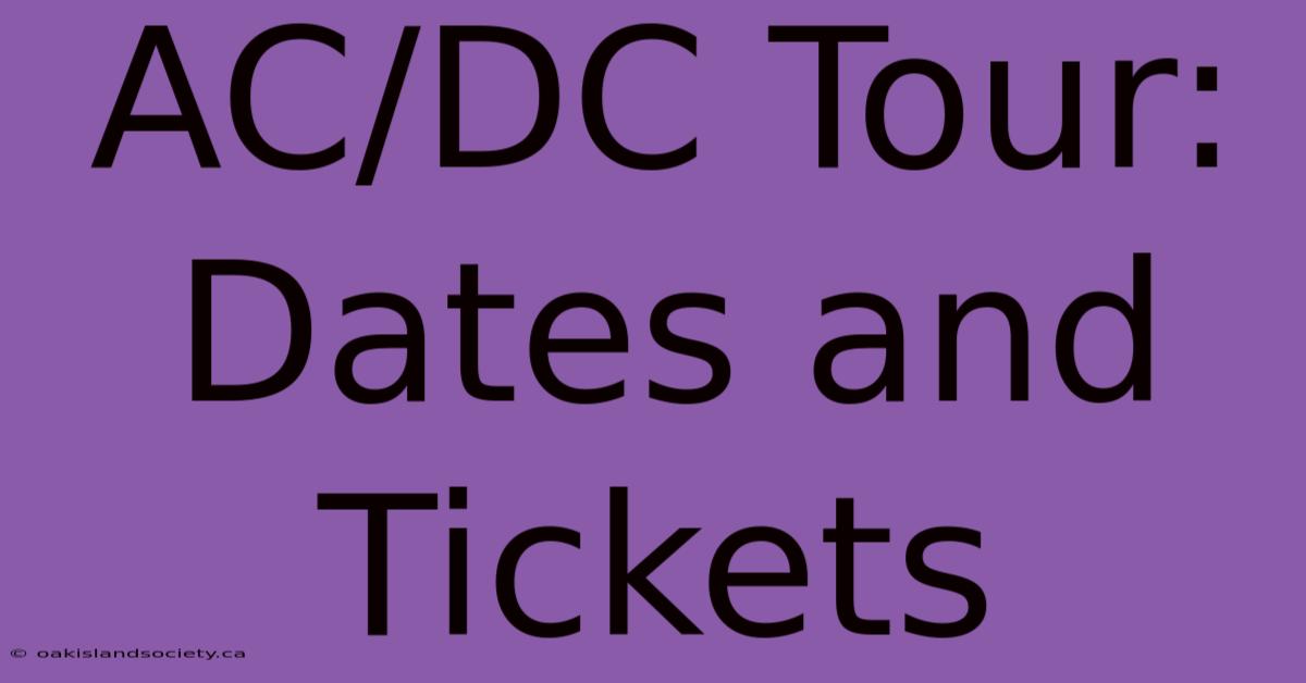 AC/DC Tour: Dates And Tickets