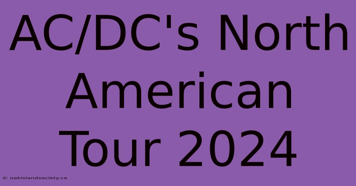 AC/DC's North American Tour 2024