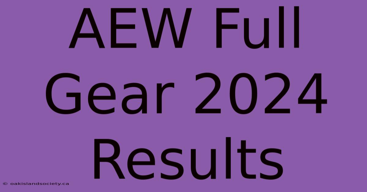 AEW Full Gear 2024 Results