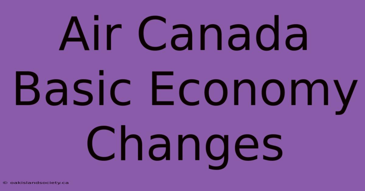 Air Canada Basic Economy Changes