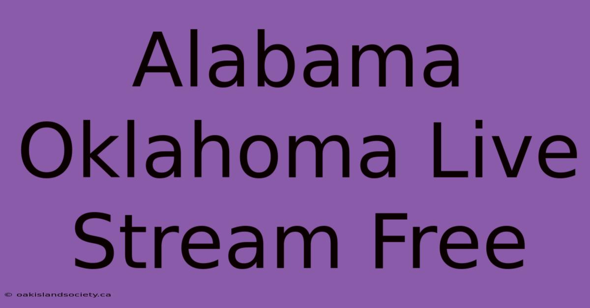 Alabama Oklahoma Live Stream Free