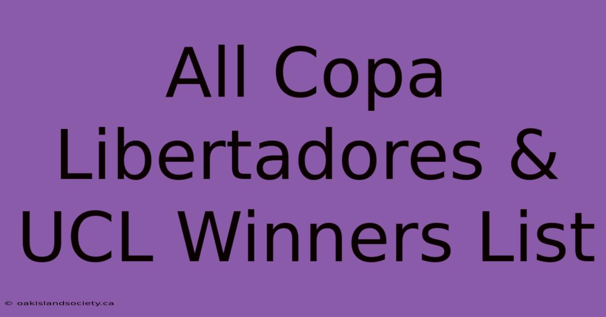 All Copa Libertadores & UCL Winners List