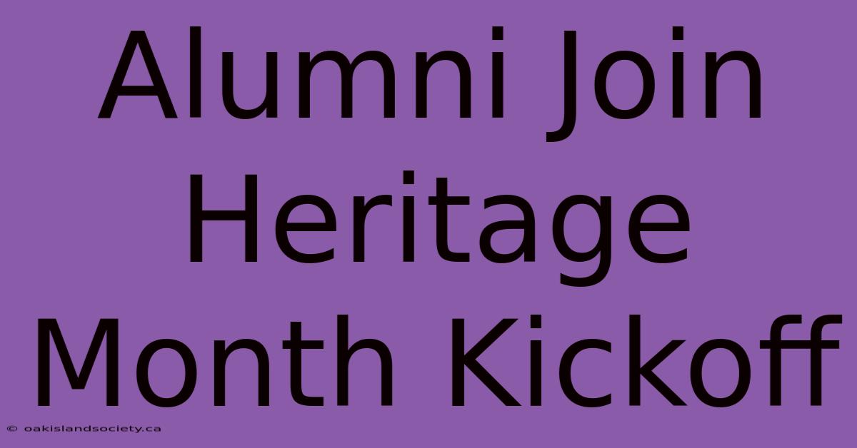 Alumni Join Heritage Month Kickoff