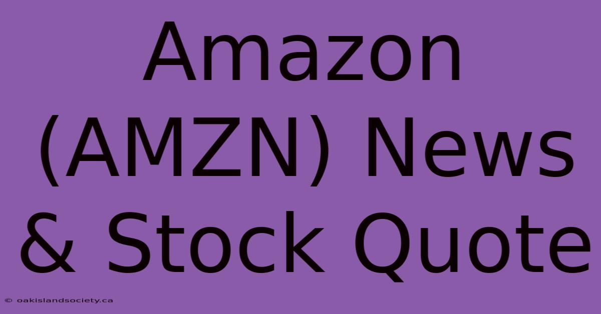 Amazon (AMZN) News & Stock Quote