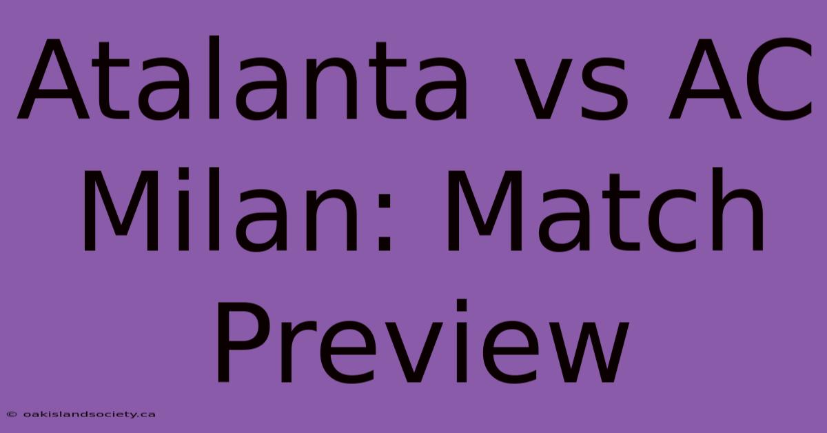 Atalanta Vs AC Milan: Match Preview