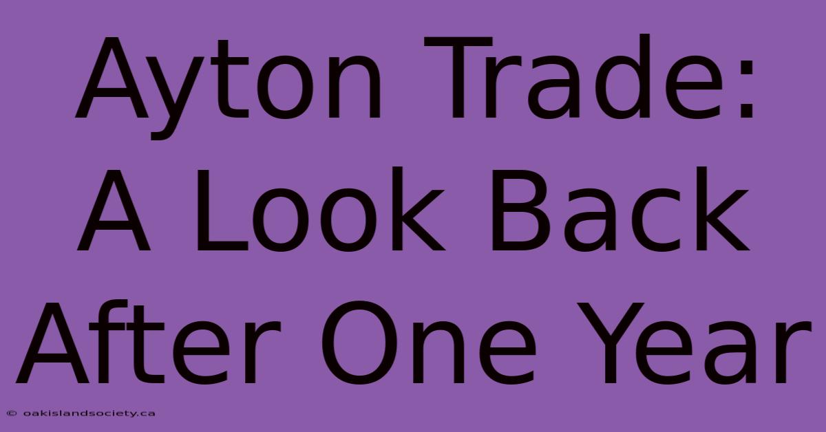 Ayton Trade: A Look Back After One Year 