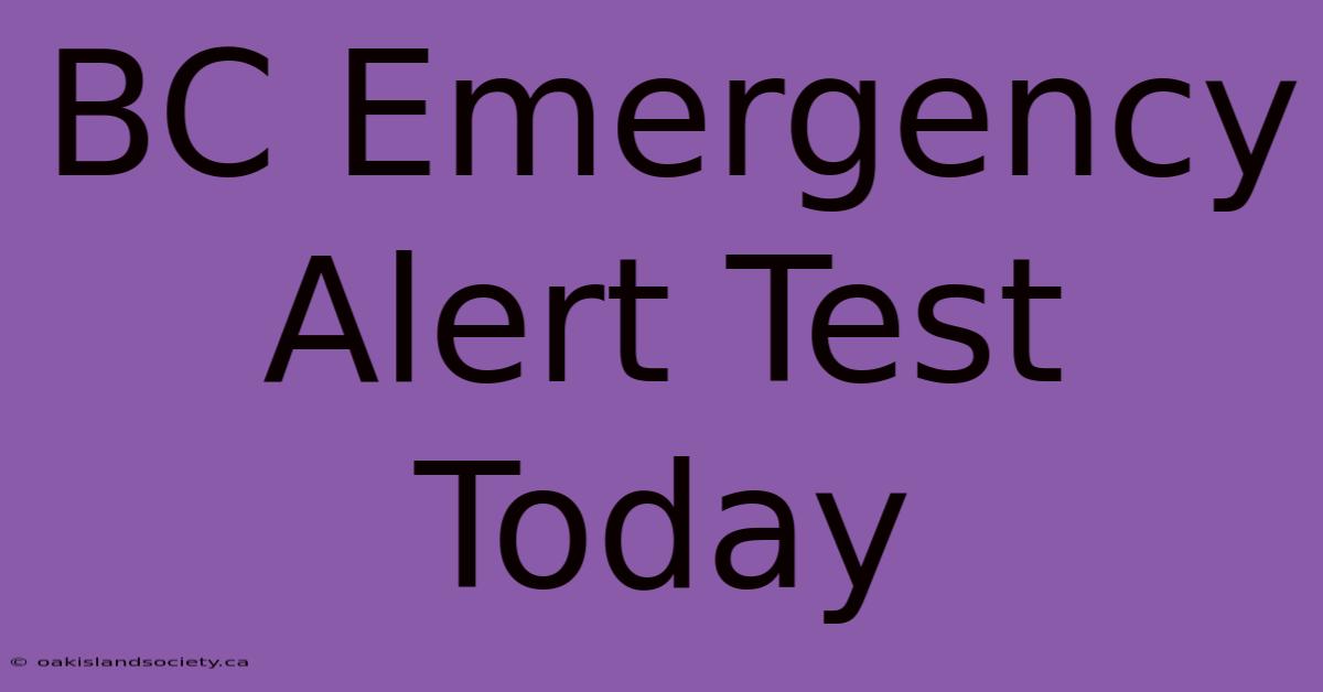 BC Emergency Alert Test Today