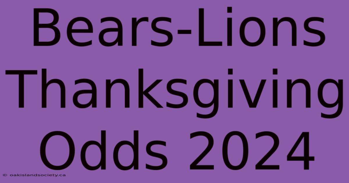 Bears-Lions Thanksgiving Odds 2024