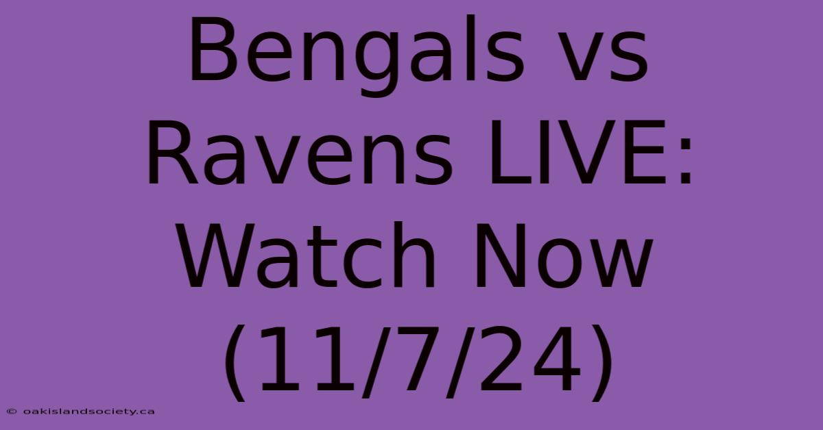 Bengals Vs Ravens LIVE: Watch Now (11/7/24)