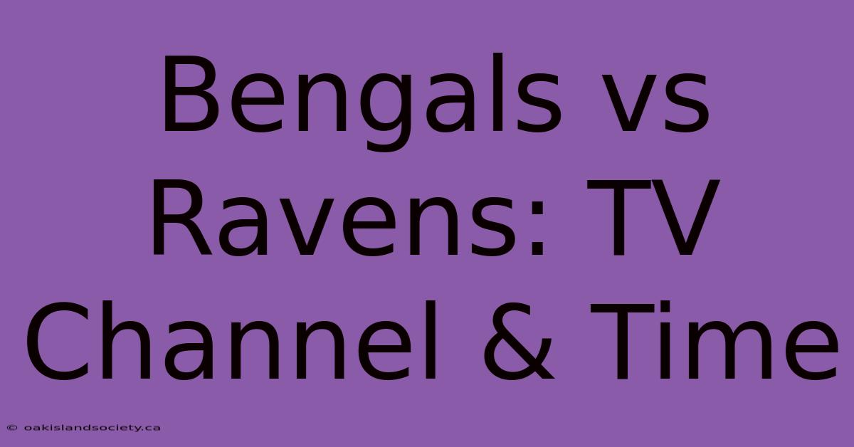 Bengals Vs Ravens: TV Channel & Time