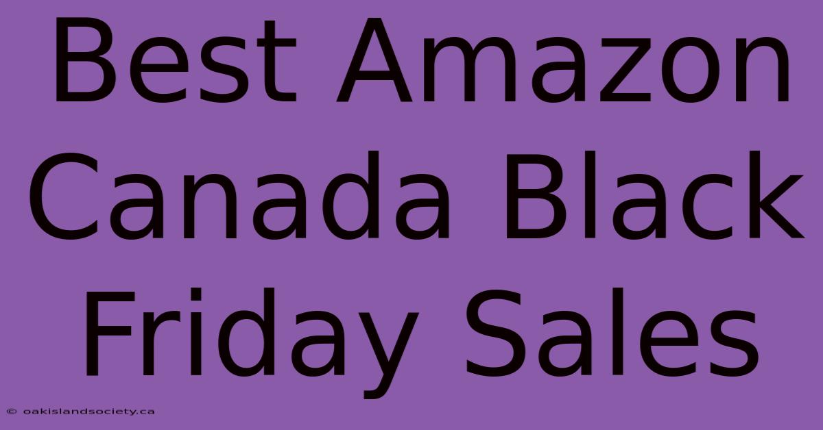 Best Amazon Canada Black Friday Sales