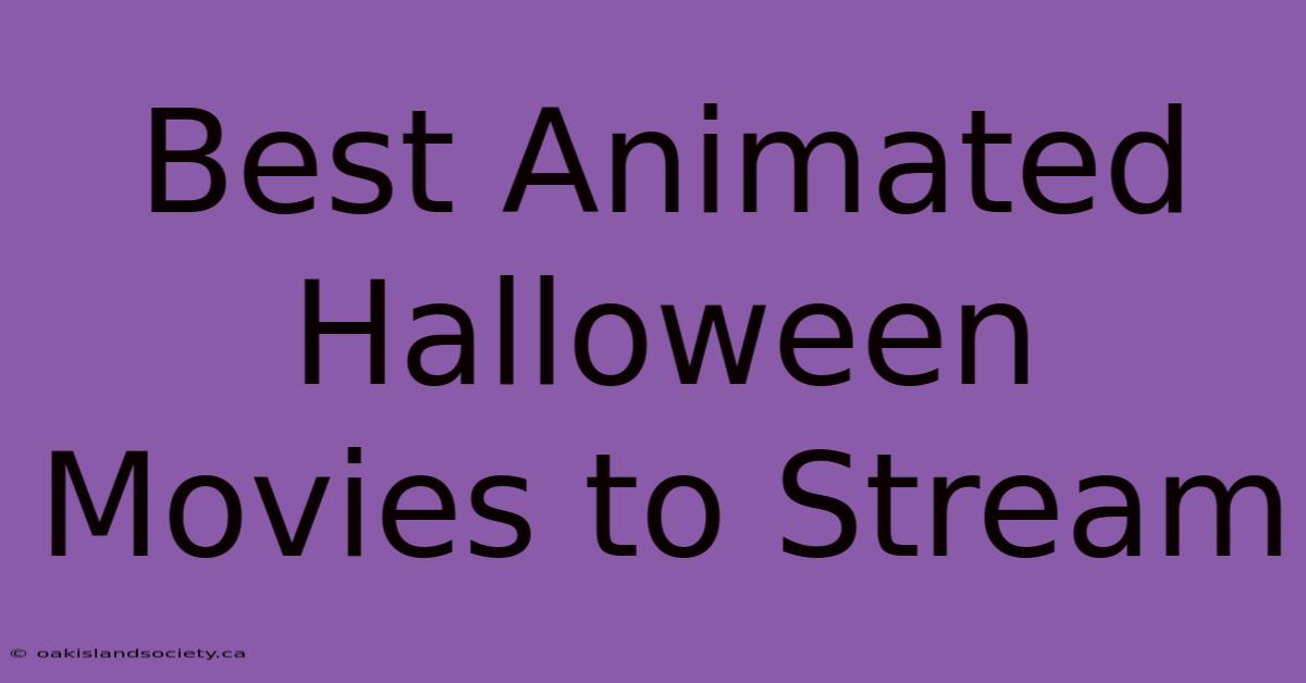 Best Animated Halloween Movies To Stream 