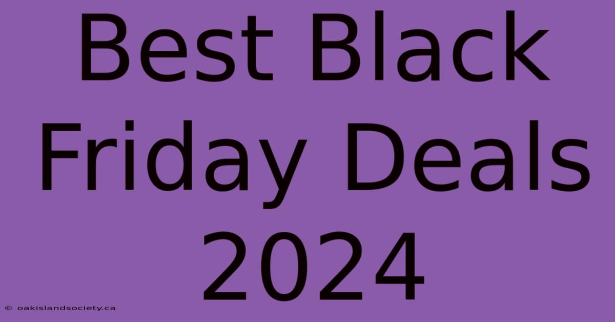 Best Black Friday Deals 2024