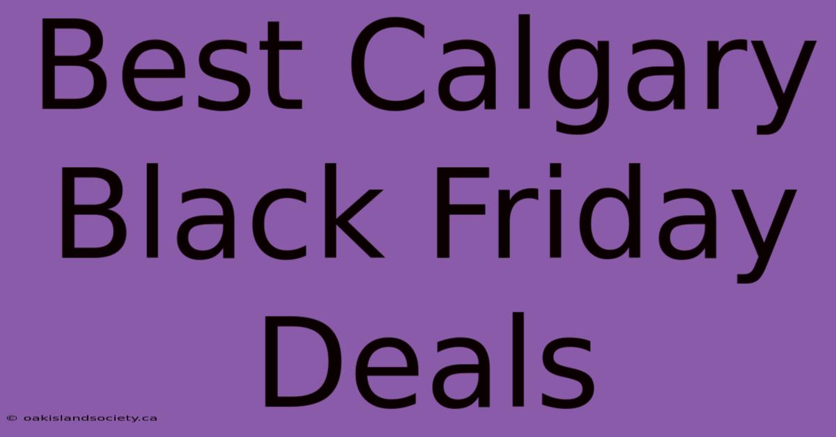 Best Calgary Black Friday Deals