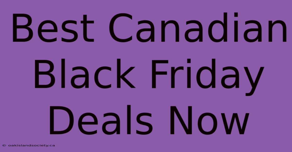 Best Canadian Black Friday Deals Now