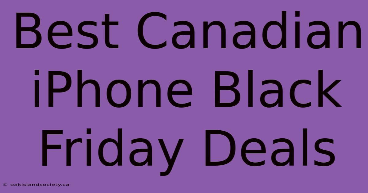 Best Canadian IPhone Black Friday Deals