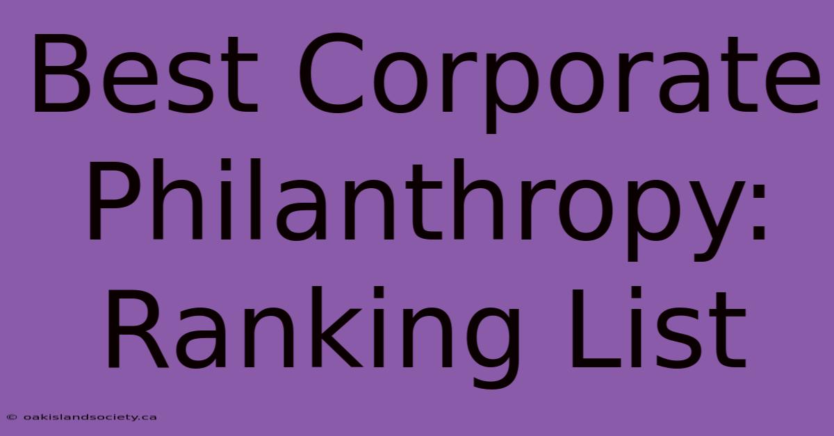 Best Corporate Philanthropy: Ranking List