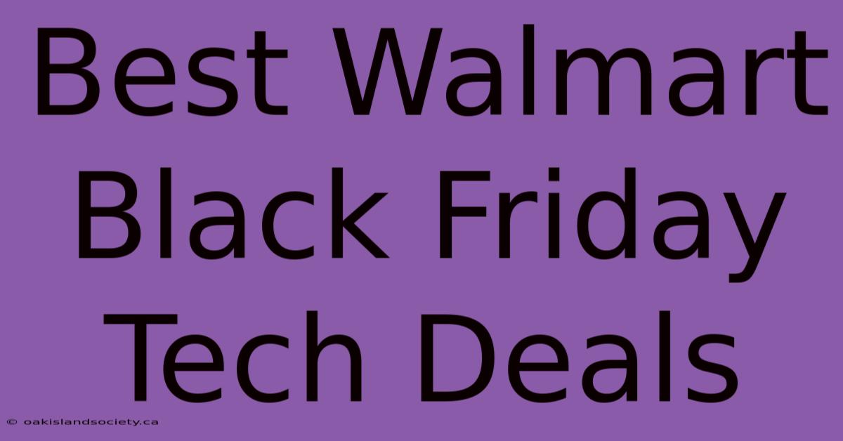 Best Walmart Black Friday Tech Deals