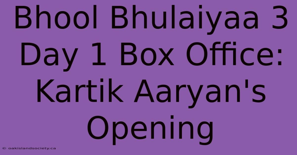 Bhool Bhulaiyaa 3 Day 1 Box Office: Kartik Aaryan's Opening