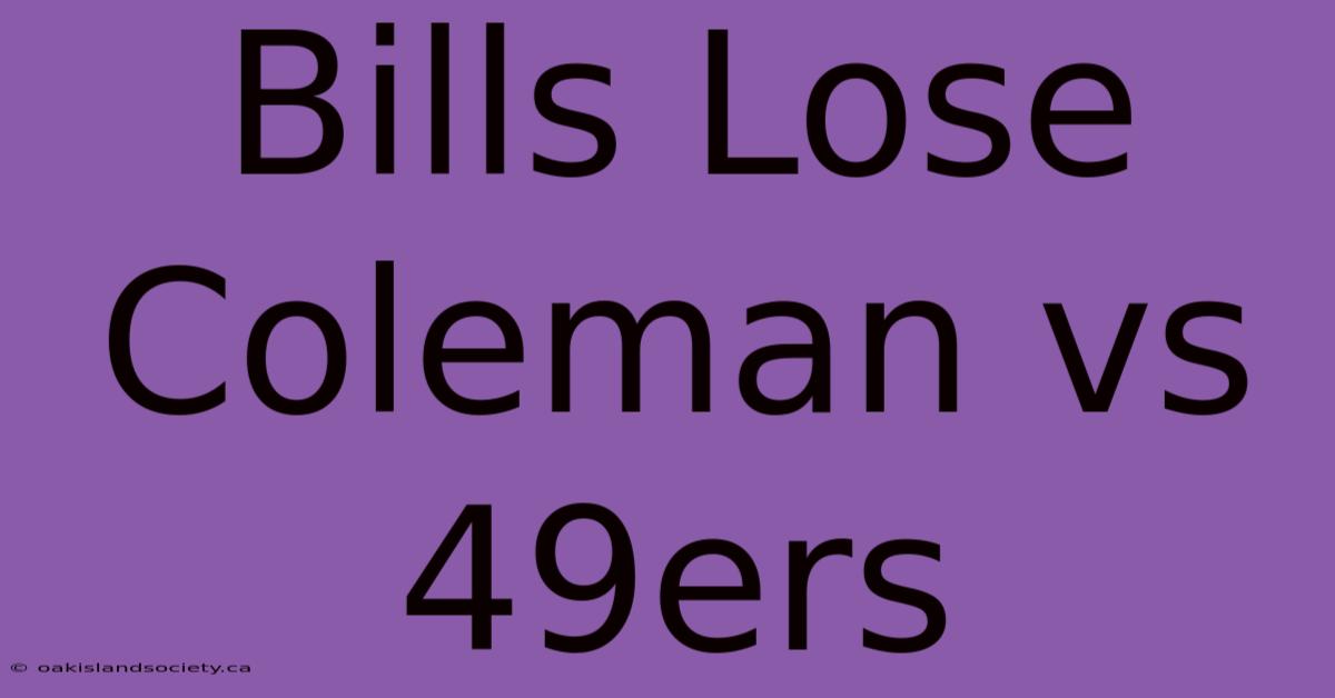 Bills Lose Coleman Vs 49ers