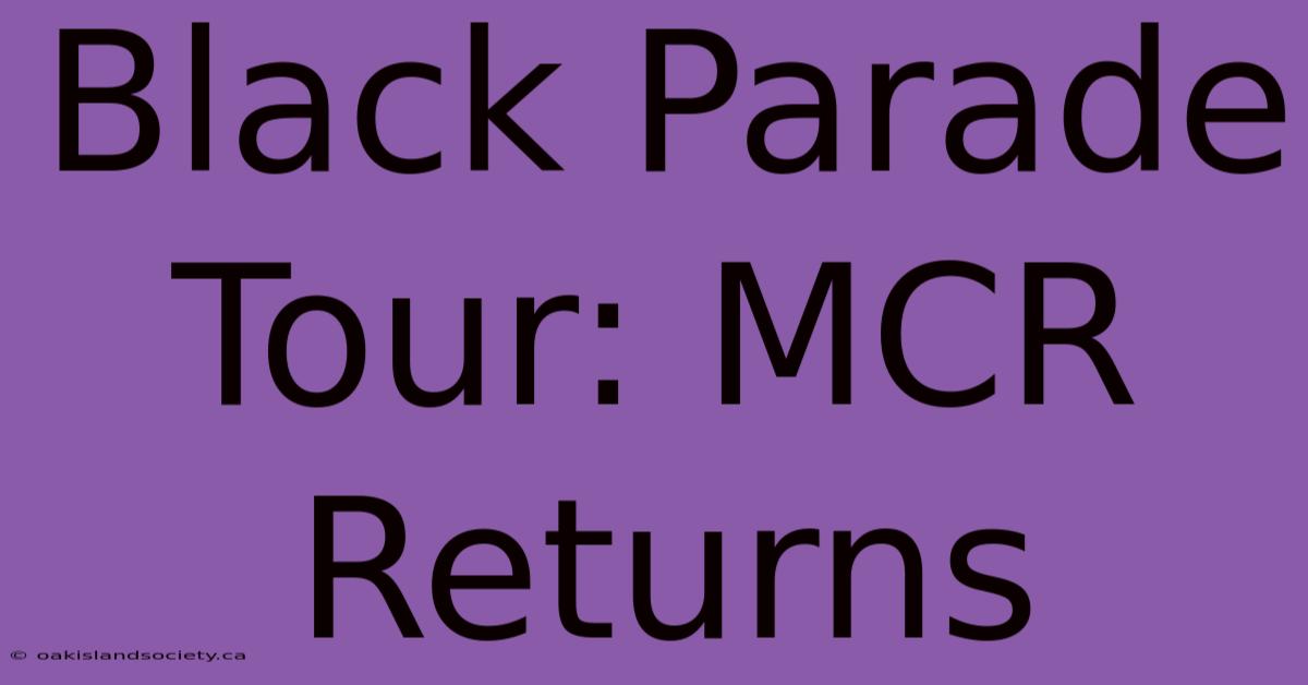 Black Parade Tour: MCR Returns