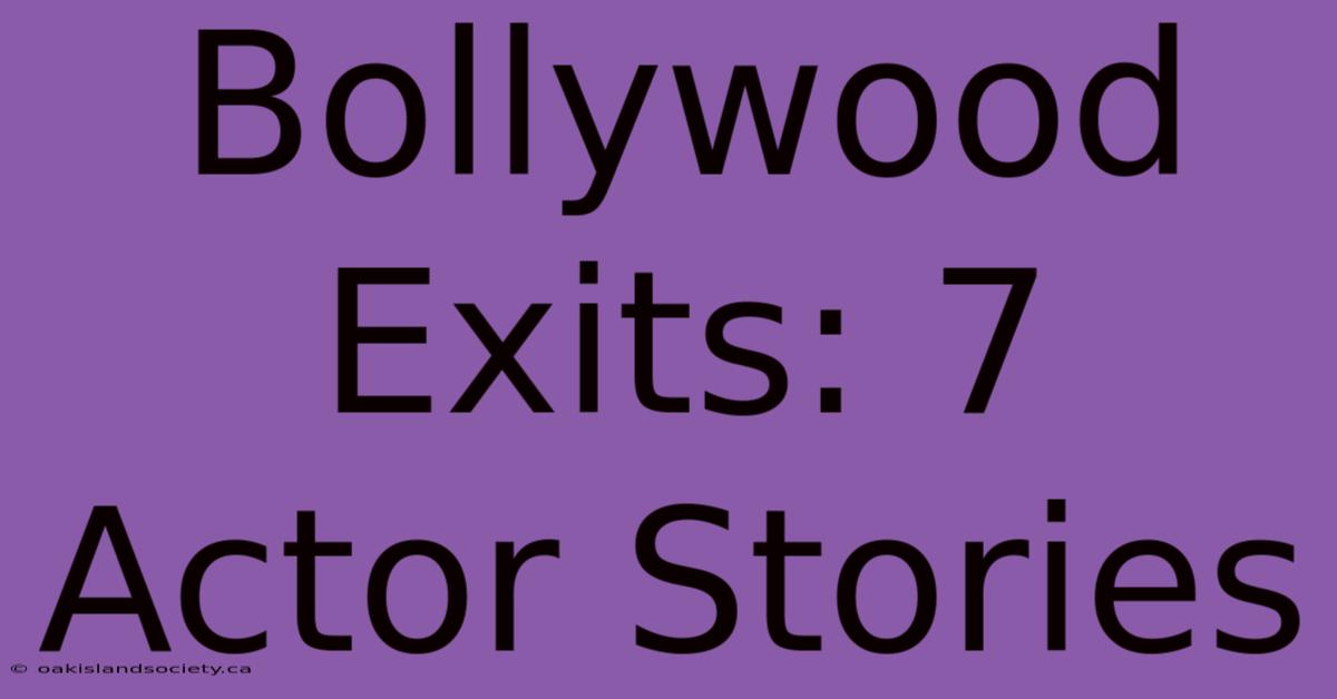 Bollywood Exits: 7 Actor Stories