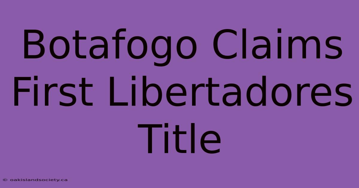 Botafogo Claims First Libertadores Title