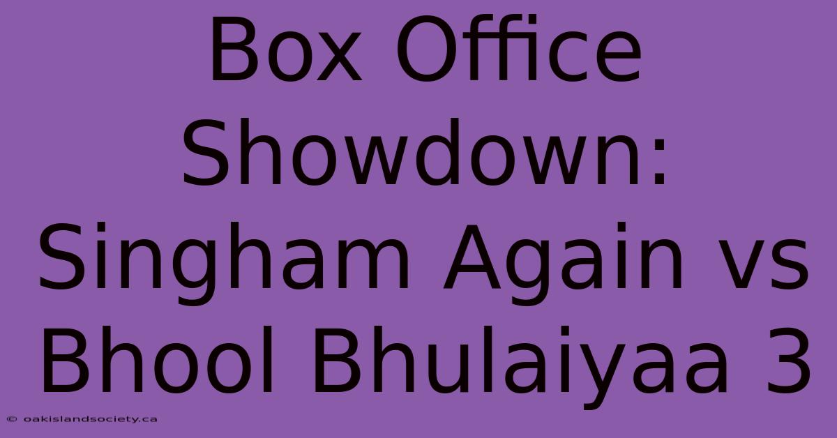 Box Office Showdown: Singham Again Vs Bhool Bhulaiyaa 3