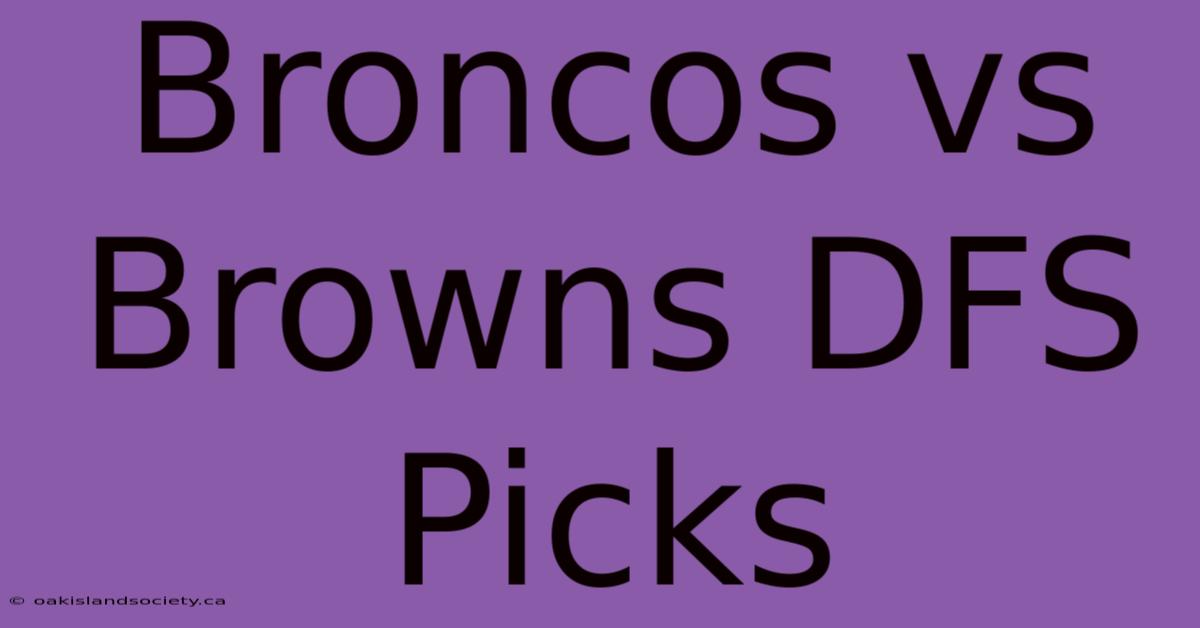 Broncos Vs Browns DFS Picks