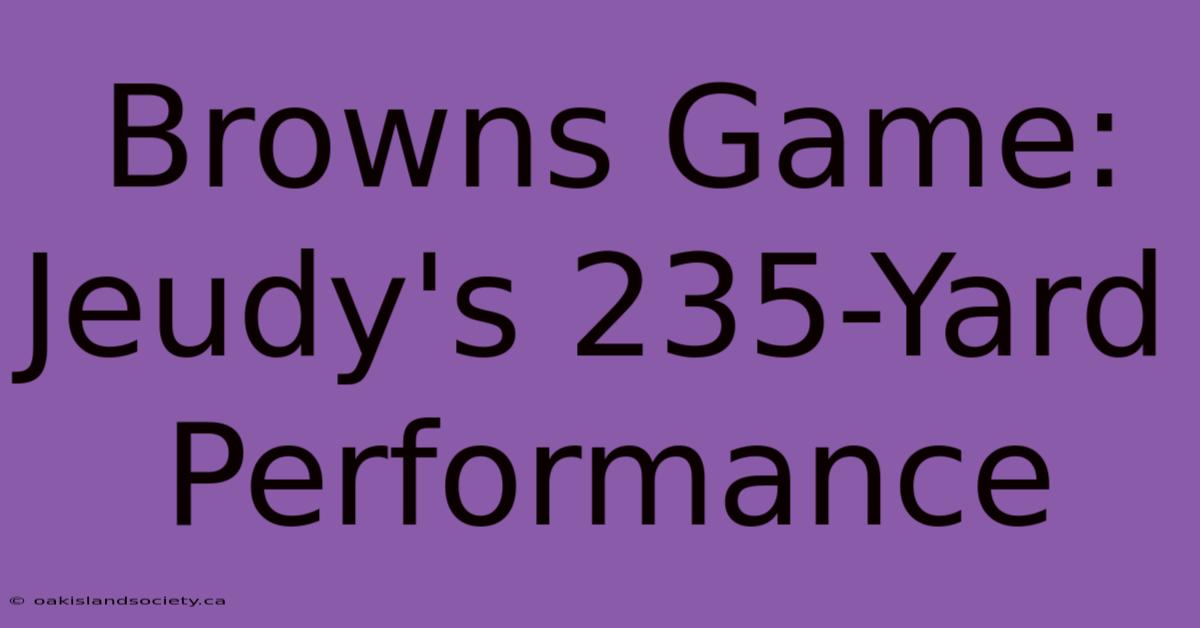 Browns Game: Jeudy's 235-Yard Performance