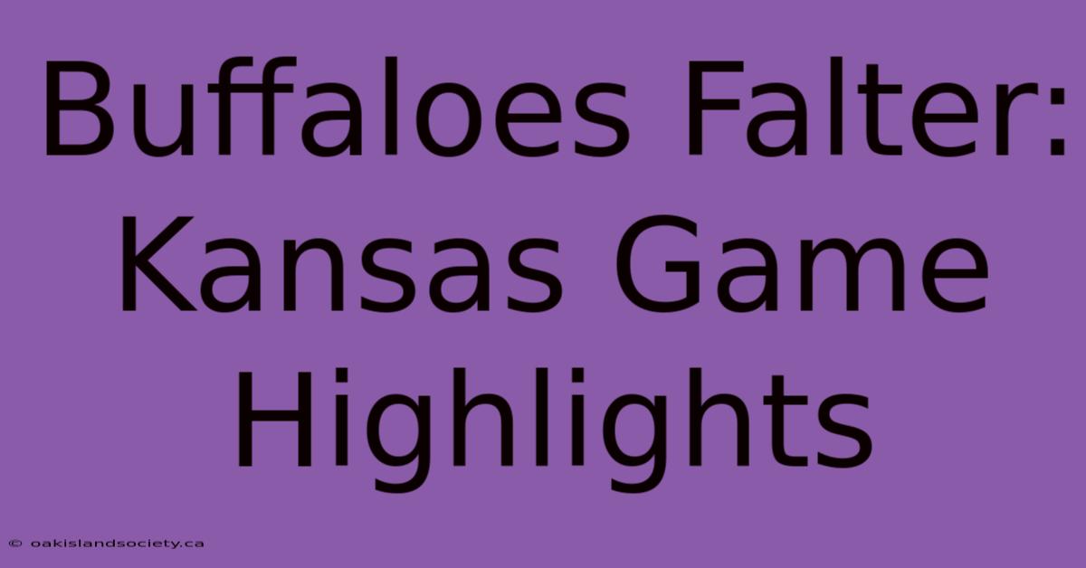 Buffaloes Falter: Kansas Game Highlights