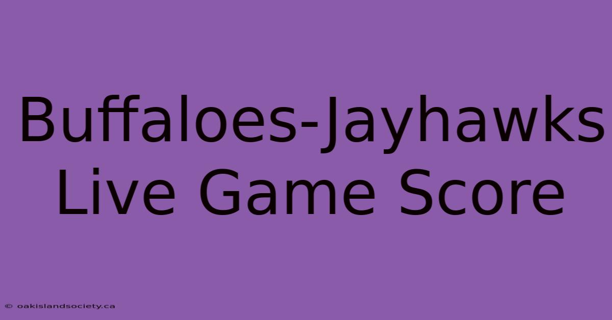 Buffaloes-Jayhawks Live Game Score