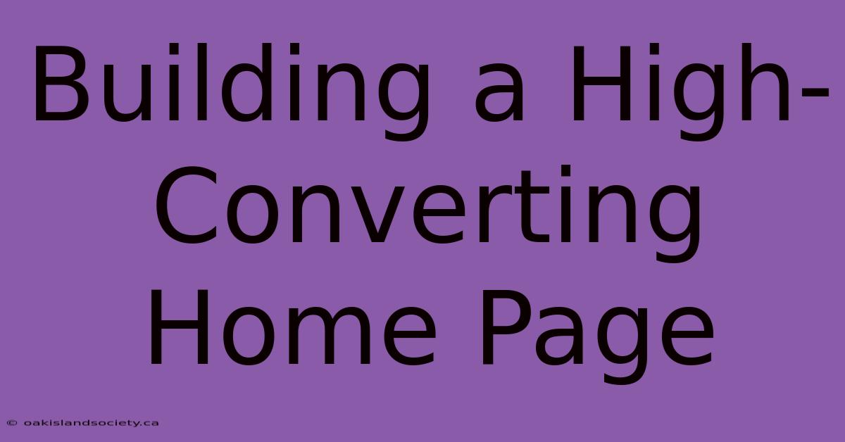 Building A High-Converting Home Page