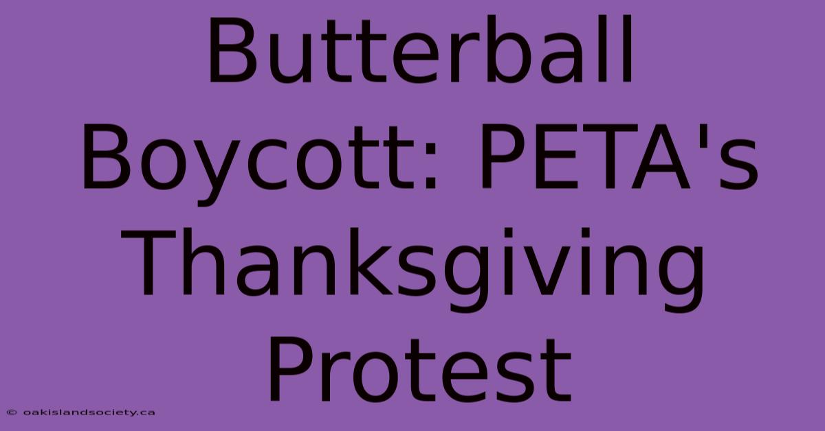 Butterball Boycott: PETA's Thanksgiving Protest