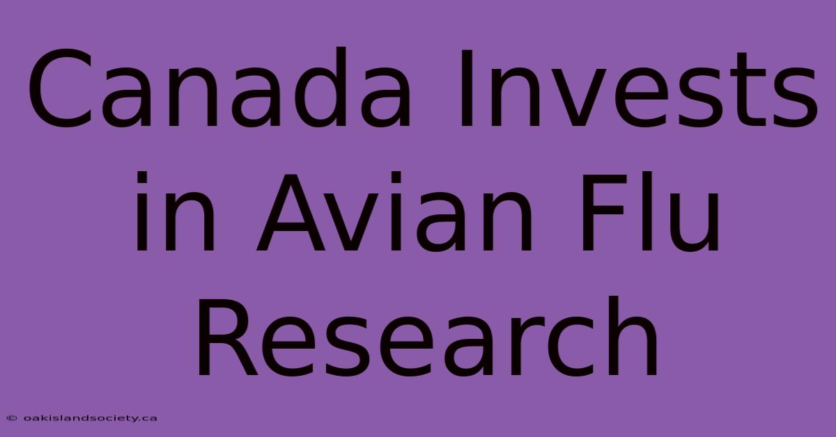 Canada Invests In Avian Flu Research 