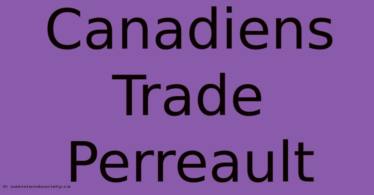 Canadiens Trade Perreault