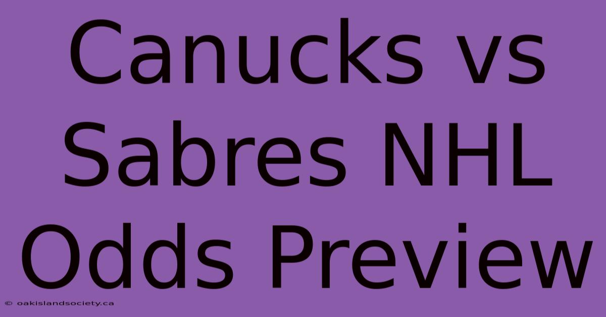 Canucks Vs Sabres NHL Odds Preview