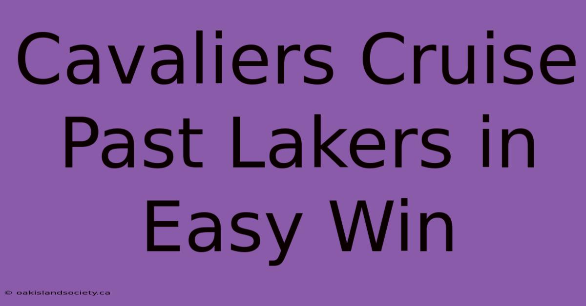 Cavaliers Cruise Past Lakers In Easy Win