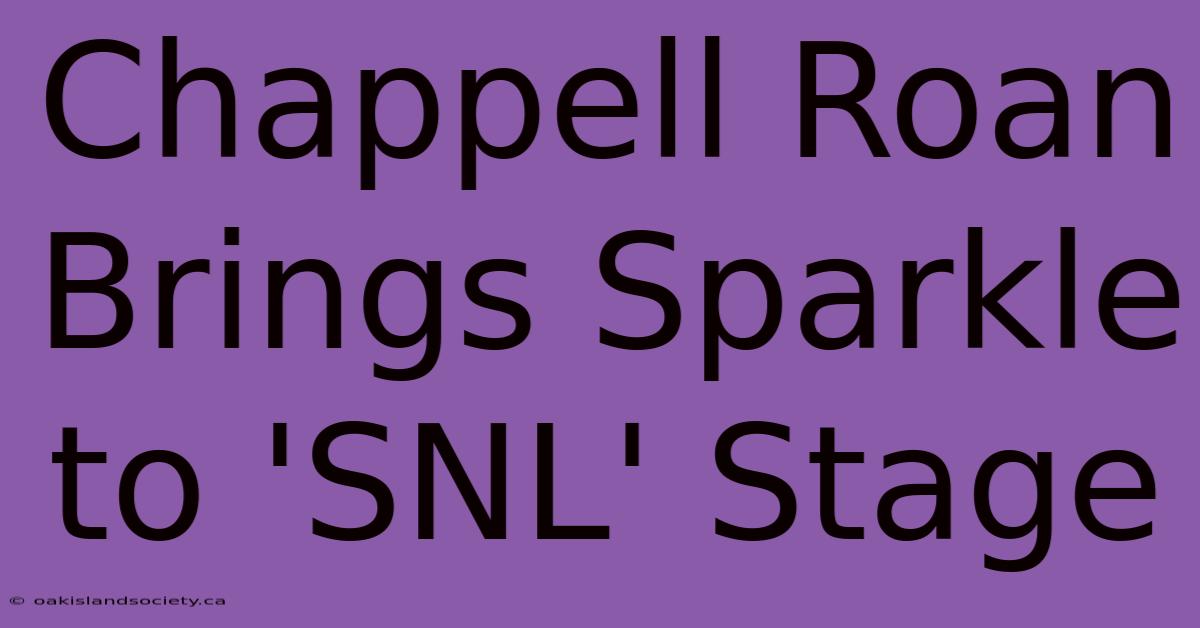 Chappell Roan Brings Sparkle To 'SNL' Stage