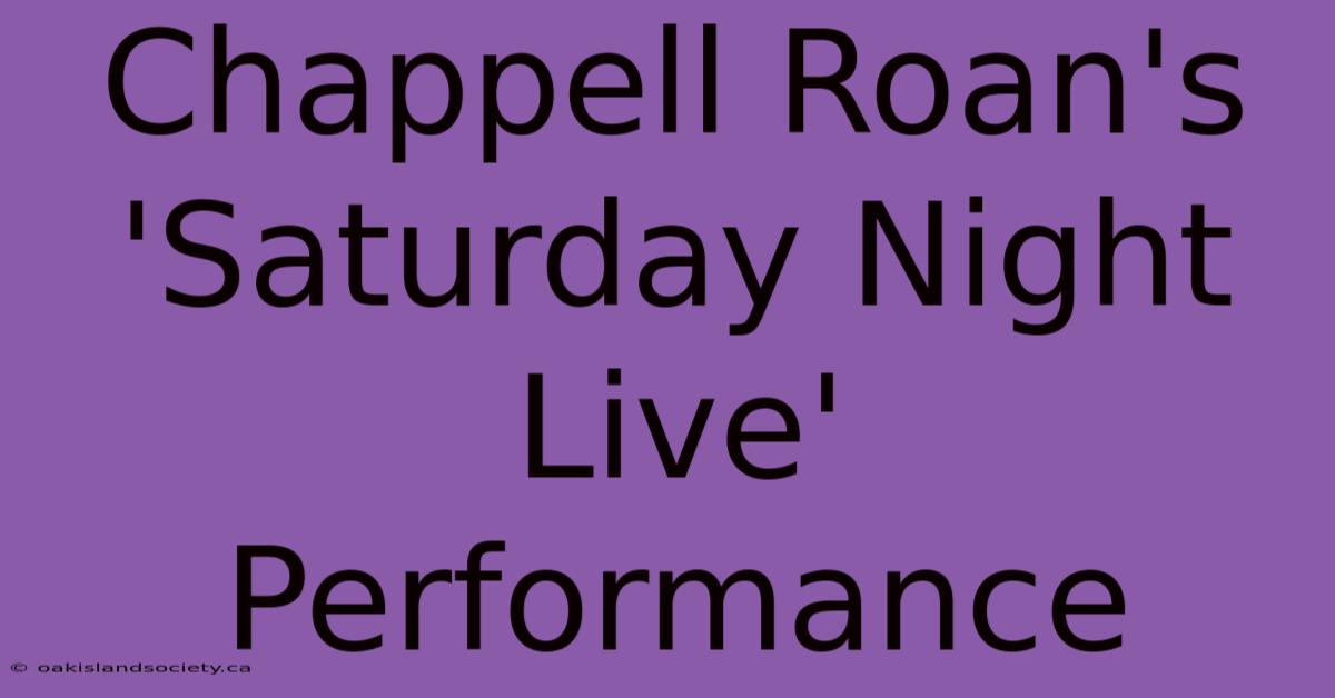 Chappell Roan's 'Saturday Night Live' Performance