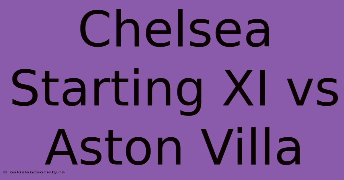 Chelsea Starting XI Vs Aston Villa