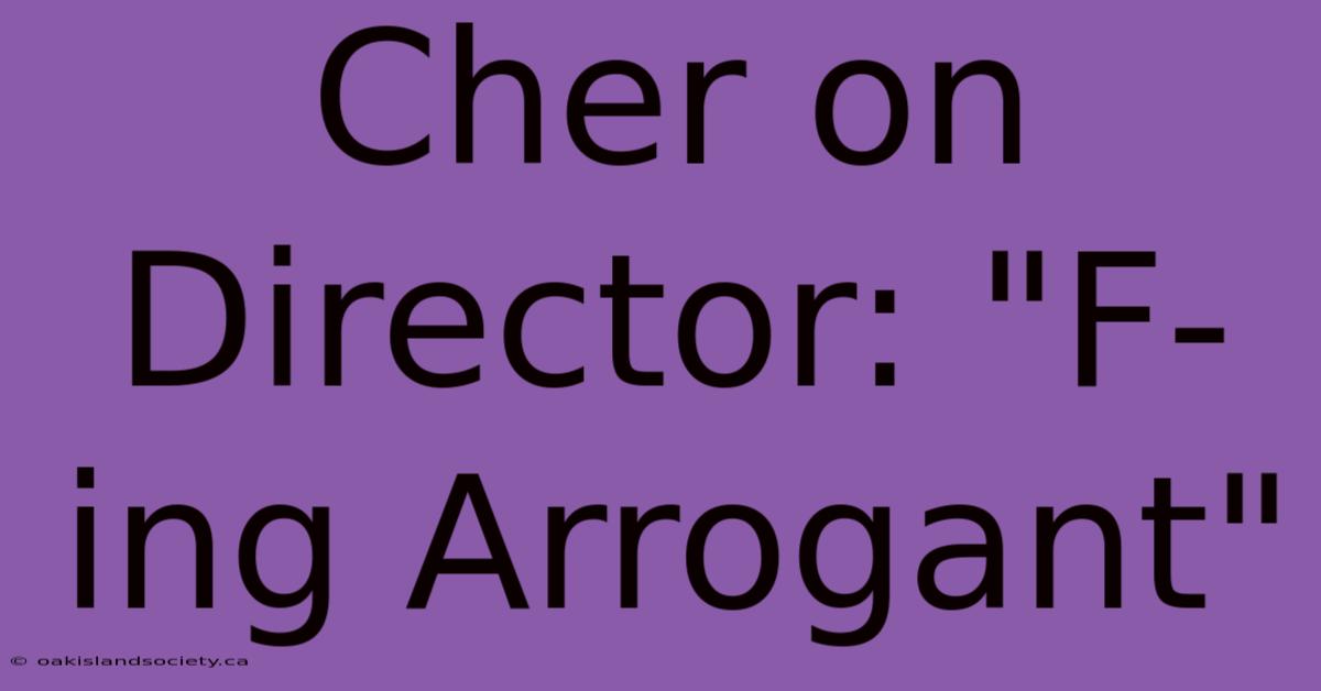 Cher On Director: 