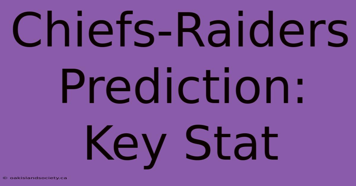 Chiefs-Raiders Prediction: Key Stat