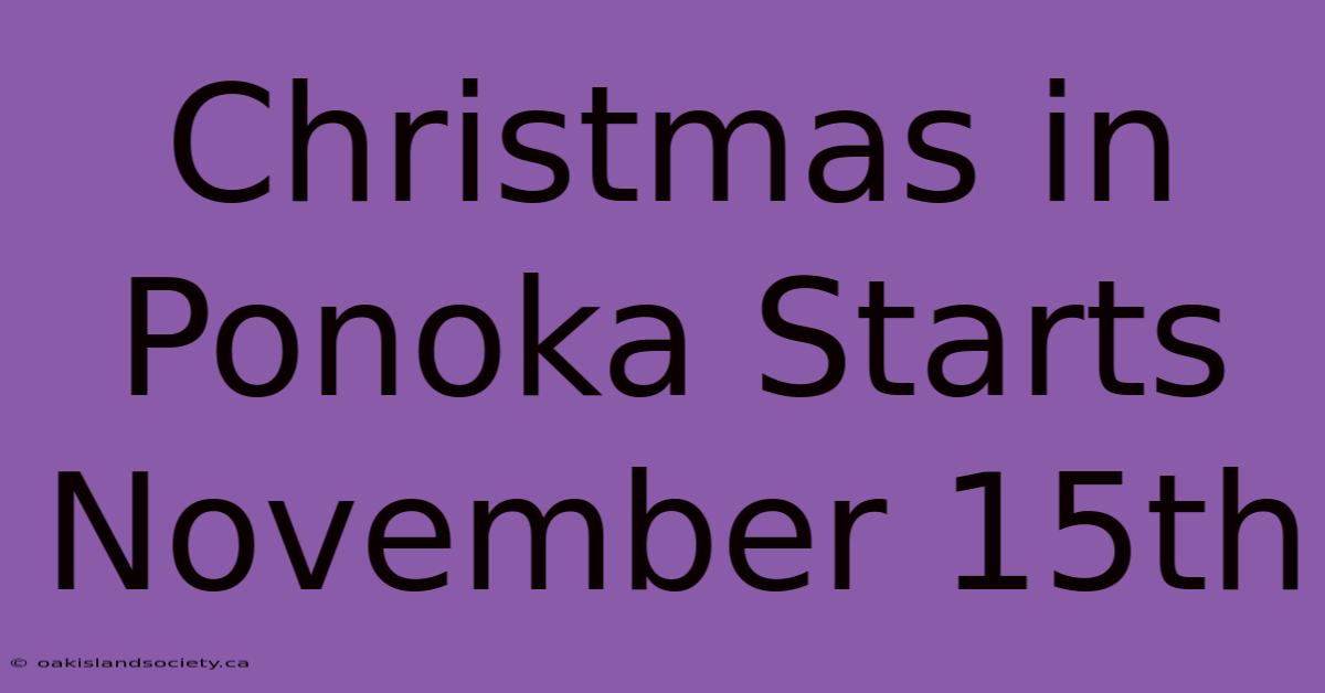 Christmas In Ponoka Starts November 15th