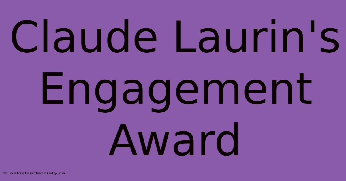 Claude Laurin's Engagement Award