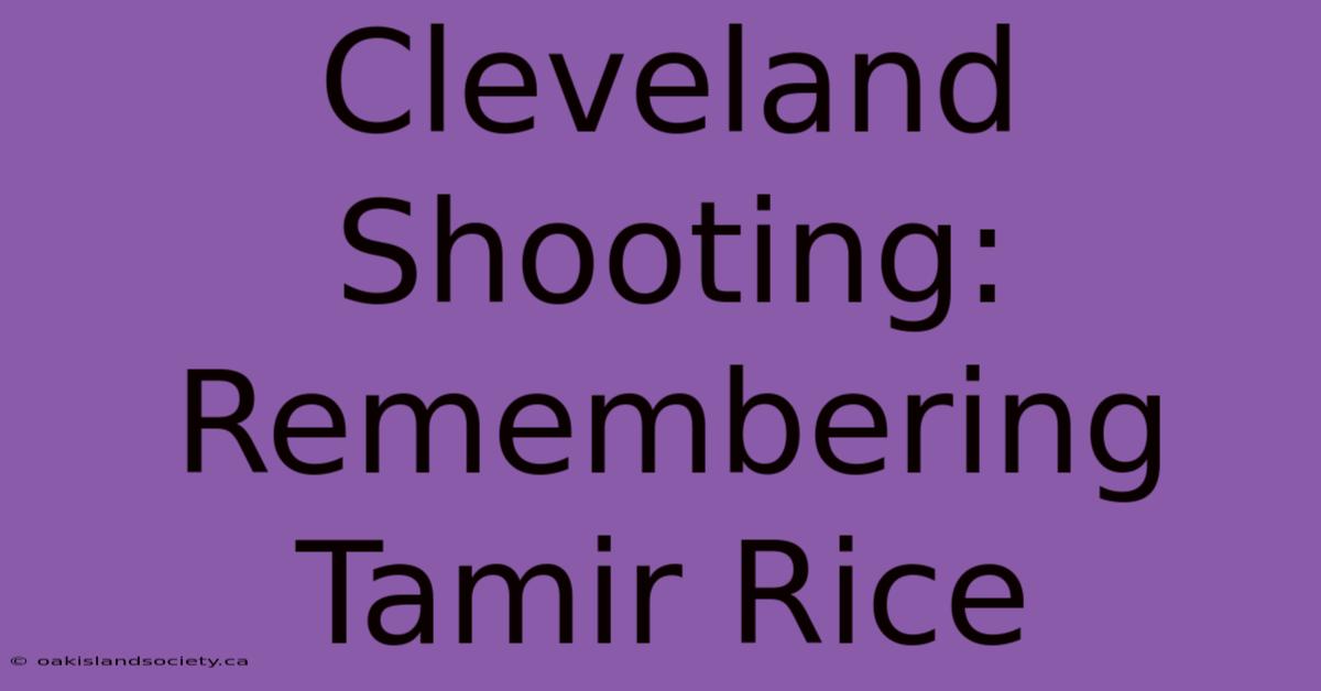 Cleveland Shooting: Remembering Tamir Rice