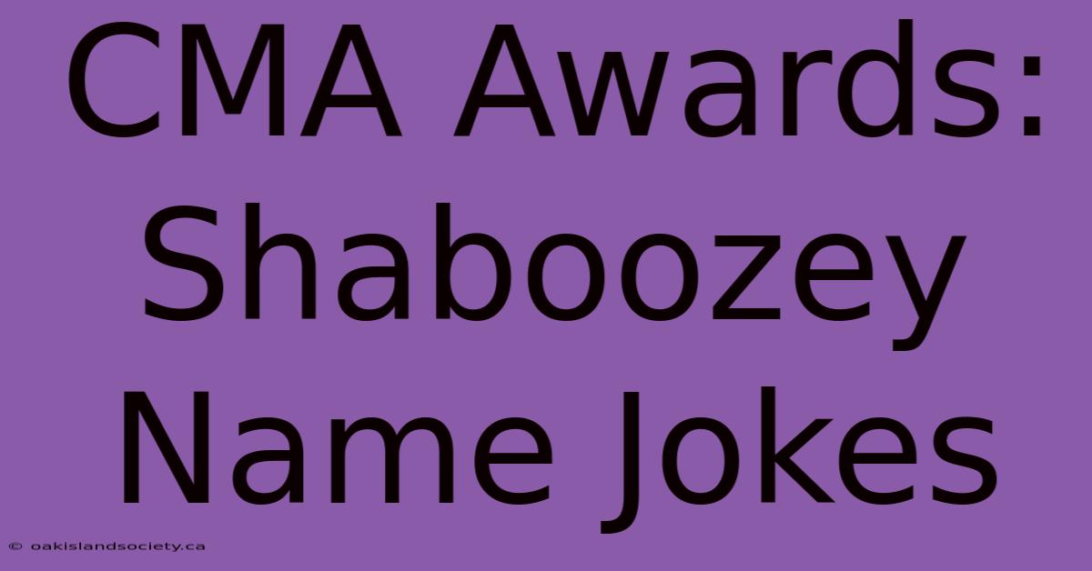 CMA Awards: Shaboozey Name Jokes