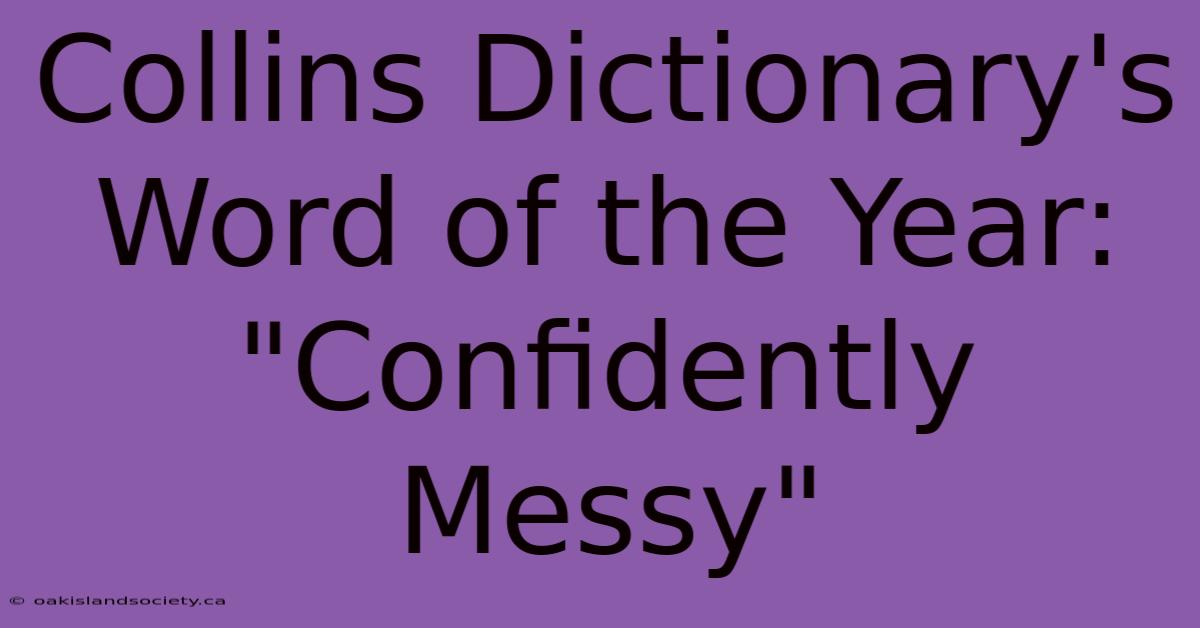 Collins Dictionary's Word Of The Year: 